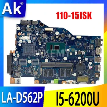 LA-D562P mainboard Lenovo 110-15isk Nešiojamas plokštė LA-D562P I5-6200u CPU, 4GB Bandymo dirbti originalus