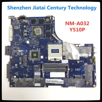 Y510P VIQY1 NM-A032 REV:1.0 Y510P nešiojamojo kompiuterio motininė plokštė Lenovo Y510P NM-A032 GT750 Paramos i7 Bandymo plokštė