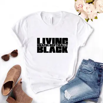 Gyvenimo Unapologetically Black Print Moterų marškinėlius Medvilnės Atsitiktinis Juokingi marškinėliai Dovanų Lady Yong Mergina Viršuje Tee 6 Spalvų P390