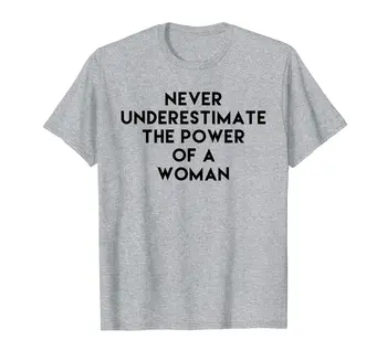 Nenuvertinkite Galia Moteris Tee Marškinėliai