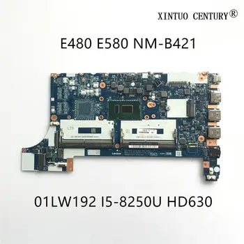 01LW192 Lenovo Thinkpad E480 E580 Nešiojamas Plokštė EE480 EE580 NM-B421 W/ SR3LA i5-8250U DDR4 HD630 testuotas darbo