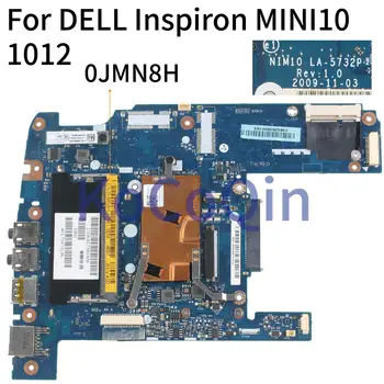 KoCoQin Nešiojamojo kompiuterio motininė plokštė, Skirtas DELL Inspiron MINI10 1012 N450 Mainboard KN-0JMN8H 0JMN8H NIM10 LA-5732P
