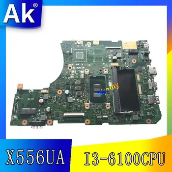 X556UA/X556UJ I3-6100CPU Su 4GB DDR3L atminties mainboard ASUS X556UA X556UJ X556U X556UB nešiojamas plokštė Išbandyti Darbo